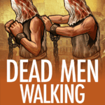 Dead Men Walking
